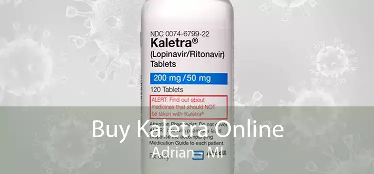 Buy Kaletra Online Adrian - MI