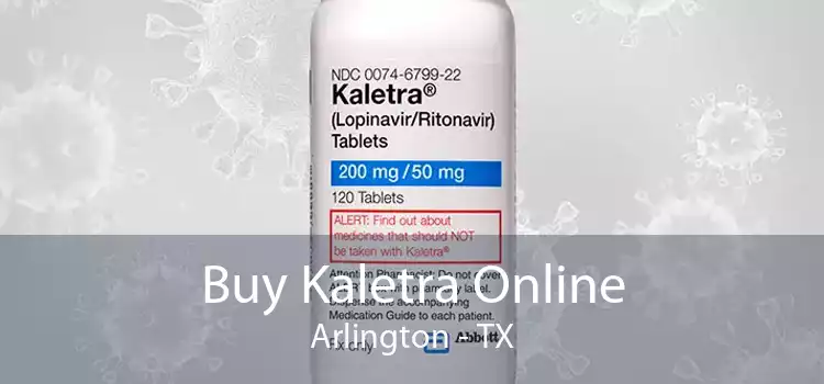 Buy Kaletra Online Arlington - TX