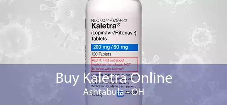 Buy Kaletra Online Ashtabula - OH