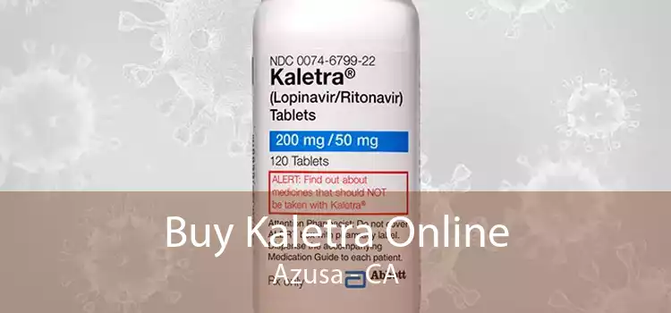 Buy Kaletra Online Azusa - CA