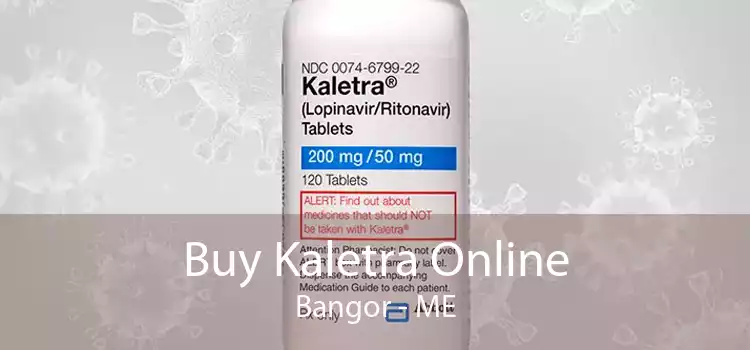 Buy Kaletra Online Bangor - ME