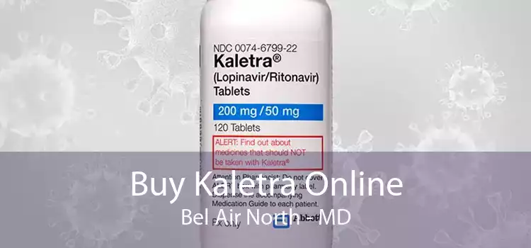Buy Kaletra Online Bel Air North - MD