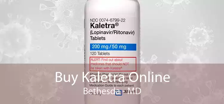 Buy Kaletra Online Bethesda - MD