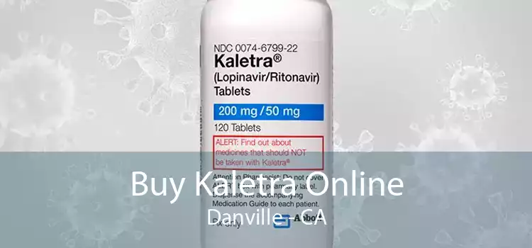Buy Kaletra Online Danville - CA