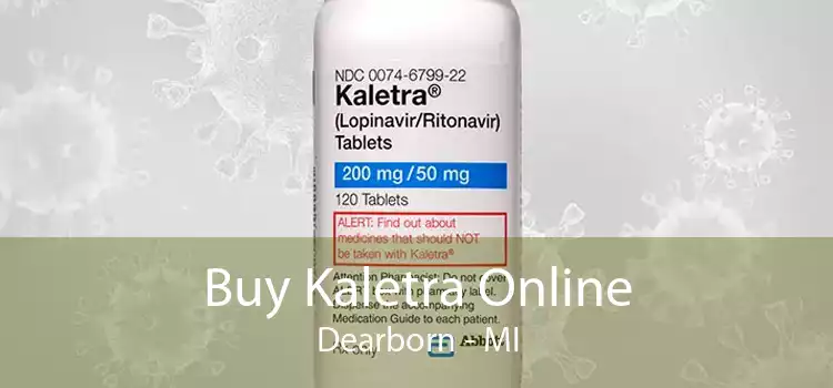 Buy Kaletra Online Dearborn - MI