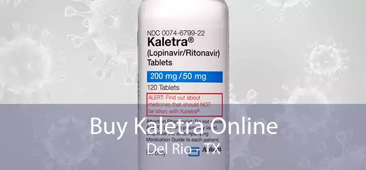 Buy Kaletra Online Del Rio - TX