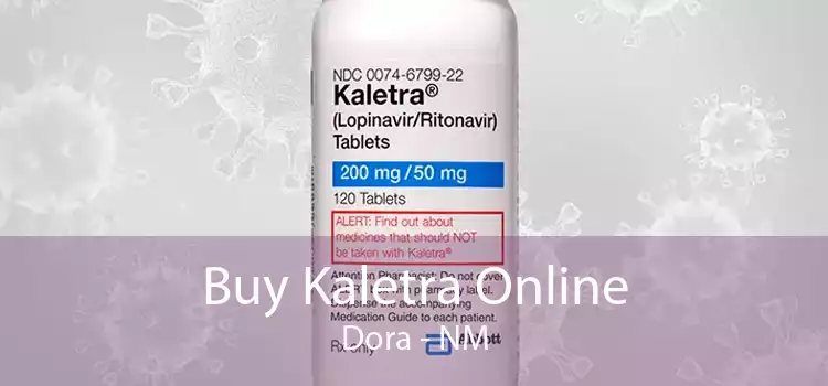 Buy Kaletra Online Dora - NM