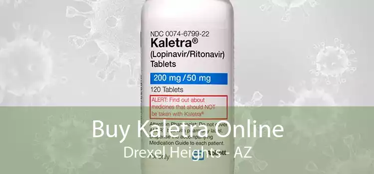 Buy Kaletra Online Drexel Heights - AZ