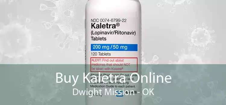 Buy Kaletra Online Dwight Mission - OK