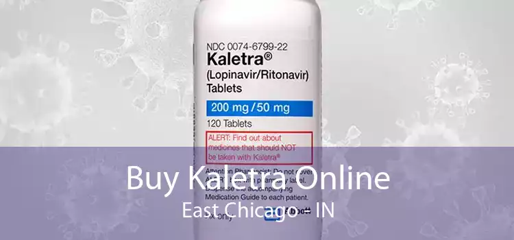 Buy Kaletra Online East Chicago - IN